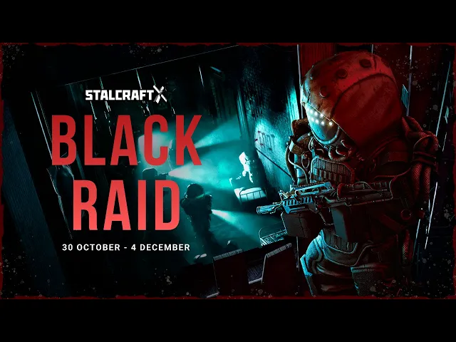 «ЧЁРНЫЙ РЕЙД» - трейлер ивента | STALCRAFT: X
