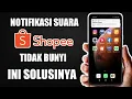 Download Lagu Cara Mengaktifkan Suara Notifikasi Shopee di Android