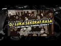 Download Lagu DJ LUKA SEKERAT RASA X CIRO CIRO DROP ROLLING BARUDAK PETIR V2 ENAKEUN !!