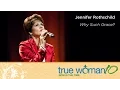 True Woman 10 Chattanooga Why Such Grace - Jennifer Rothschild