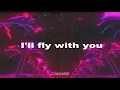 I'll fly with you - Gigi D'agostino. Letra & lyrics