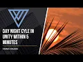 Creating a Day Night Cycle within 5 minutes in Unity