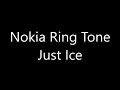 Nokia ringtone - Just Ice