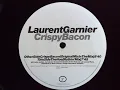 Laurent Garnier - Crispy Bacon