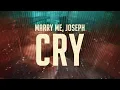 Download Lagu Marry Me, Joseph - Cry (Official Video)