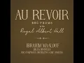 Au revoir (BBC Proms at the Royal Albert Hall - Live) - Ibrahim Maalouf, Jules Buckley, BBC Symphony Orchestra & BBC Singers