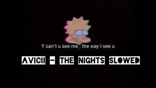 Download Avicii- the nights slowed 🥺 MP3