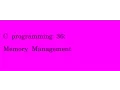 C programming 36 Memory management