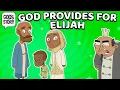 God s Story God Provides for Elijah