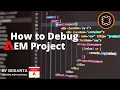 How to debug AEM Project Java Shastra