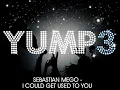 Sebastian Mego - I could get used to you