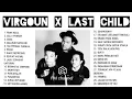 Download Lagu Kumpulan lagu lagu terbaik dari VIRGOUN X LAST CHILD
