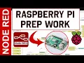 Node-Red Tutorial - Raspberry Pi Prep Work