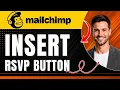 How to Insert an RSVP Button in Mailchimp EVENT REGISTRATION BUTTON Easily 2026