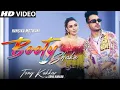 Download Lagu Booty Shake :Tony Kakkar Song | Haye Re More Saiyan Pakdo Na Mori Baiyan | Tony Kakkar New Song