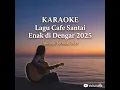 Download Lagu Karaoke Lagu Cafe Santai Enak di Dengar - Akustik Terbaik 2025