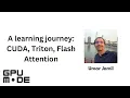 Lecture 50 A learning journey CUDA Triton Flash Attention