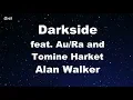 Download Lagu Darkside feat. Au/Ra and Tomine Harket - Alan Walker Karaoke 【With Guide Melody】 Instrumental