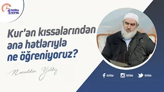Kur'an kıssalarından ana hatlarıyla ne öğreniyoruz