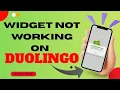 How to Fix Duolingo Widget Not Working Step-by-Step Guide - Here s How You Can Do It 2026
