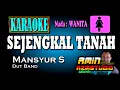 Download Lagu SEJENGKAL TANAH || Mansyur S || KARAOKE Nada WANITA