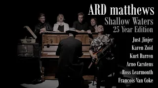 shallow waters 25 year anniversary edition ard matthews official video