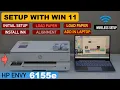 HP Envy 6155e Setup Initial Setup Install Setup Ink Load Paper Wireless Setup Add In Windows 11