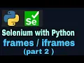 Selenium with Python Tutorial - 31 frames iframes handling part 2
