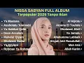 SHOLAWAT NABI MERDU TERBARU | NISSA SABYAN FULL ALBUM TERPOPULER 2025 | SHOLAWAT NABI MERDU 2025