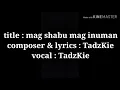 Download Lagu Yakan song by TadzKie (mag shabu mag inuman)