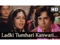 Lagu Ladki Tumhari Kanwari (HD) - Krodhi 1981 Song - Dharmendra - Shashi Kapoor - Zeenat Aman