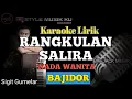 Download Lagu Rangkulan Salira (Nada wanita) - Karaoke Lirik || Koplo Bajidor