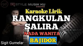 Download Rangkulan Salira (Nada wanita) - Karaoke Lirik || Koplo Bajidor MP3