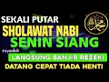 Download Lagu SHOLAWAT NABI DAHSYAT TERBARU, Sholawat Nabi Muhammad SAW, SHOLAWAT PANARIK REZEKI | PENYAMBUH SAKIT
