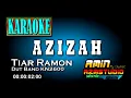 Download Lagu AZIZAH || Tiar Ramon || KARAOKE