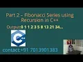 Fibonacci Series using Recursion in C - Part 2