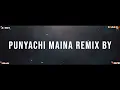 Download Lagu PUNYACHI MAINA [EDM DROP MIX] BY DJ ANIKET x NAGESH DJ PRANAV x SAMMED VFX OFFICIAL