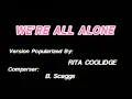 16. We're All Alone - Rita Coolidge - Videoke🎼🎤
