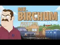 Mr Birchum Season One Trailer
