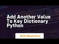 add another value to key dictionary python