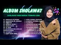 Lagu Sholawat Nabi Merdu Full Album 2026 | Nissa Sabyan, Al Khodijah, Alfina Nindiyani