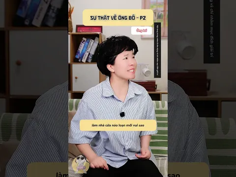 SỰ THẬT VỀ ÔNG BỐ - P2