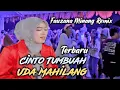 Download Lagu Lagu Joget Minang Cinto Tumbuah Uda Mahilang (Fauzana) Remix