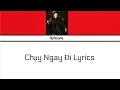 Download Lagu Son Tung MTP- Chay Ngay Di Lyrics // Eng | Viet