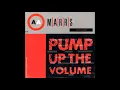 Pump Up The Volume (Radio Edit) - M/A/R/R/S
