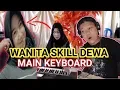 Lagu SKIL DEWA WANITA CANTIK MAIN KEYBOARD BIKIN ORANG HERAN