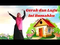 Download Lagu GERAK DAN LAGU INI RUMAH KU 🏠