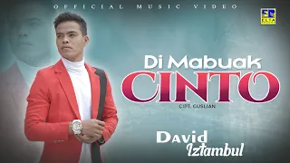 Download Lagu Minang Terbaru 2021 - David Iztambul - Di Mabuak Cinto (Official Video) MP3