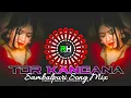 Download Lagu Tor Kangana - Sambalpuri Tapori Edm Mix || Dj Baba X Dj Rakesh Hindol