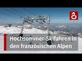 Download Lagu Sommerski in Les Deux Alpes | Hitze und Hochbetrieb am Glacier de Mont de Lans in 3500 Metern Höhe